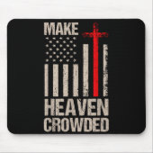 Make Heaven Crowded American Flag Patriotic Muismat (Voorkant)