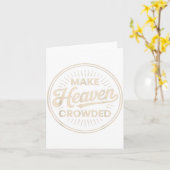 Make Heaven Crowded Christian Evangelism Faith  Kaart (Gele Bloem)