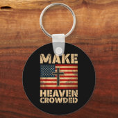 Make Heaven Crowded Christian Faith Bible Verse Me Sleutelhanger (Voorkant)