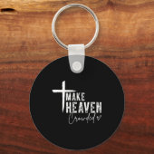 Make Heaven Crowded Christian Faith Design Evangel Sleutelhanger (Voorkant)