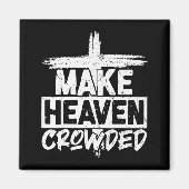Make Heaven Crowded Cross - Minimalist Christian R Magneet (Voorkant)