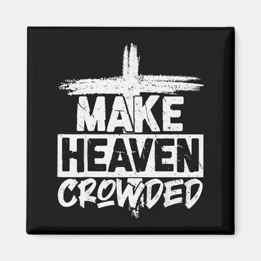 Make Heaven Crowded Cross - Minimalist Christian R Magneet (Voorkant)