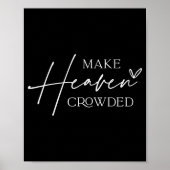 Make Heaven Crowded Cross - Minimalist Christian R Poster (Voorkant)