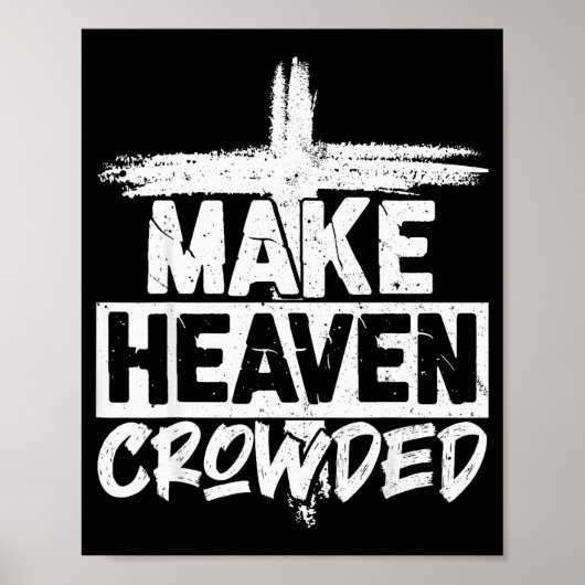 Make Heaven Crowded Cross - Minimalist Christian R Poster (Voorkant)