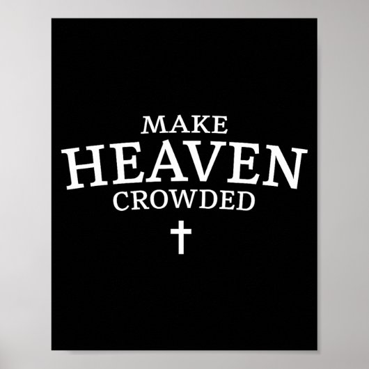 Make Heaven Crowded Cross - Minimalist Christian R Poster (Voorkant)