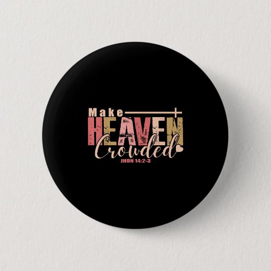 Make Heaven Crowded Cross - Minimalist Christian R Ronde Button 5,7 Cm (Voorkant)