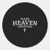 Make Heaven Crowded Cross - Minimalist Christian R Ronde Sticker (Voorkant)