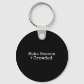 Make Heaven Crowded Cross - Minimalist Christian R Sleutelhanger (Voorkant)