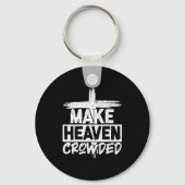 Make Heaven Crowded Cross - Minimalist Christian R Sleutelhanger (Voorkant)