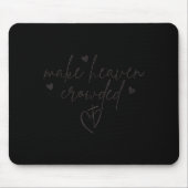 Make Heaven Crowded Cross Minimalist Christian Rel Muismat (Voorkant)