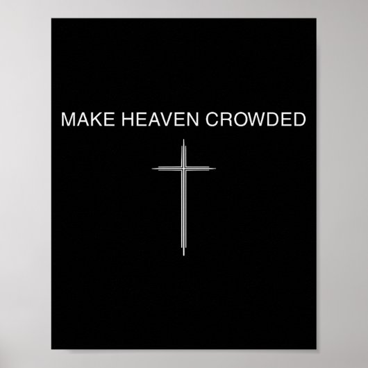 Make Heaven Crowded Cross Minimalist Christian Rel Poster (Voorkant)