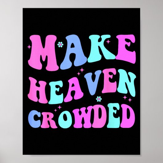 Make Heaven Crowded Cute Christian Teen Girl Jesus Poster (Voorkant)