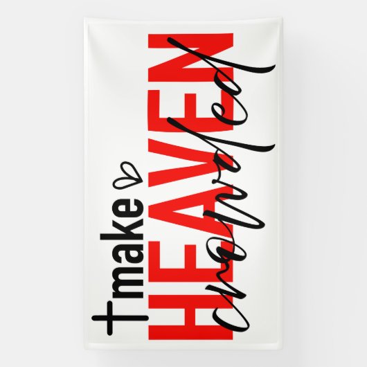 Make Heaven Crowded Inspirational Faith Design Spandoek (Verticaal)