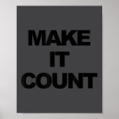 Make It Count Motivational  Poster (Voorkant)