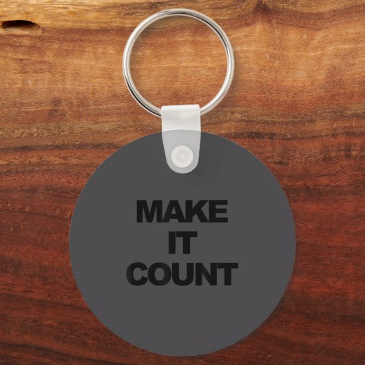 Make It Count Motivational  Sleutelhanger (Voorkant)