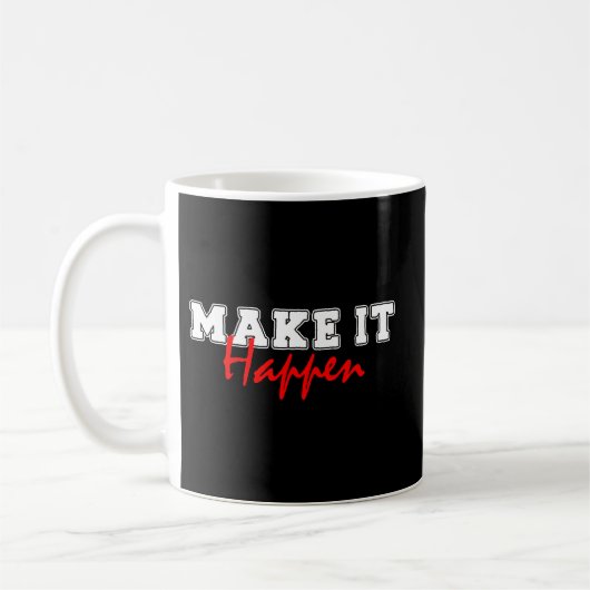 Make It Happen – Bold Red Motivational Quote Desig Koffiemok (Links)