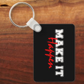 Make It Happen – Bold Red Motivational Quote Desig Sleutelhanger (Voorkant)