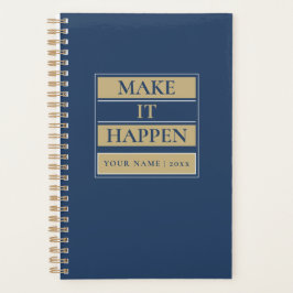 Make it happen | Custom Name & Year  Planner