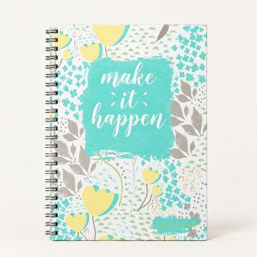 Make It Happen Inspirational Floral Notebook Notitieboek