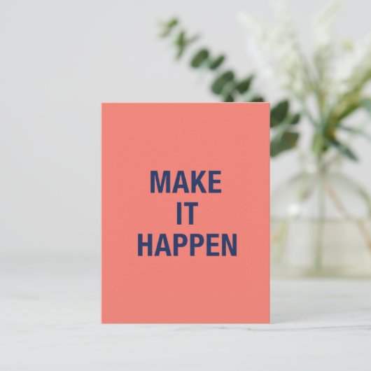 Make it happen motivational quote briefkaart (Staand voorkant)