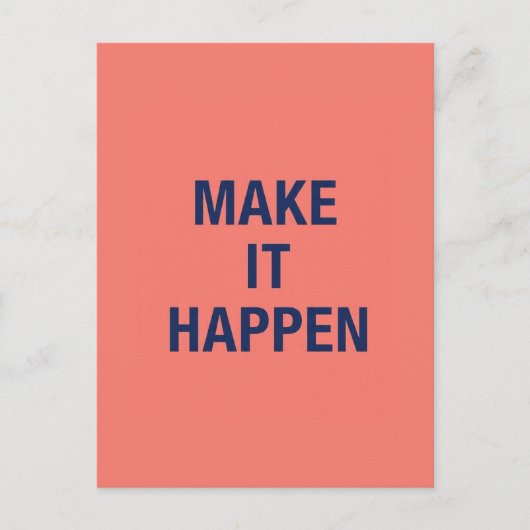 Make it happen motivational quote briefkaart (Voorkant)