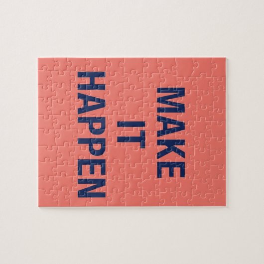 Make it happen motivational quote legpuzzel (Horizontaal)