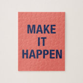 Make it happen motivational quote legpuzzel (Verticaal)