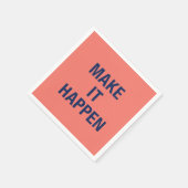 Make it happen motivational quote servet (Hoek)