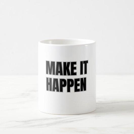 Make It Happen Mug Koffiemok (Center)