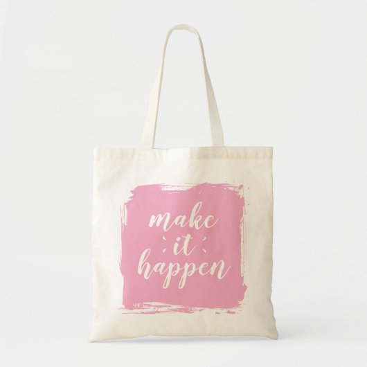 Make It happen Pink Brushstroke Tote Bag (Voorkant)