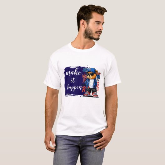 Make it happen  t-shirt (Voorkant volledig)