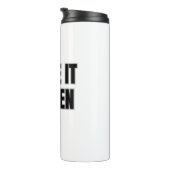 Make It Happen Thermal Tumbler Thermosbeker (Geroteerd rechts)