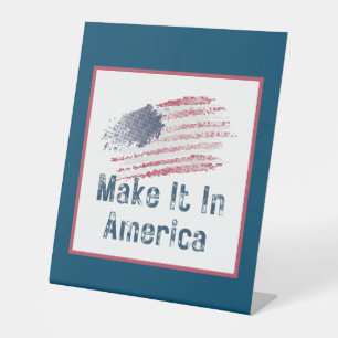 Make It In America Gestileerde Vlag Reclamebord Met Voetstuk