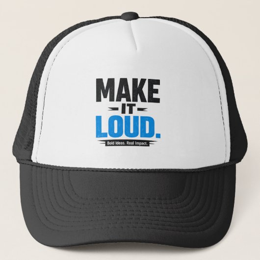 Make It Loud Statement Streetwear Pet (Voorkant)