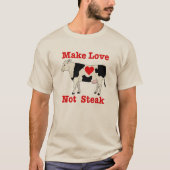 Make Love Not Steak T-shirt (Voorkant)