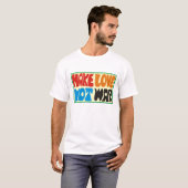 make love not war Hippie Spruch T-shirt (Voorkant volledig)