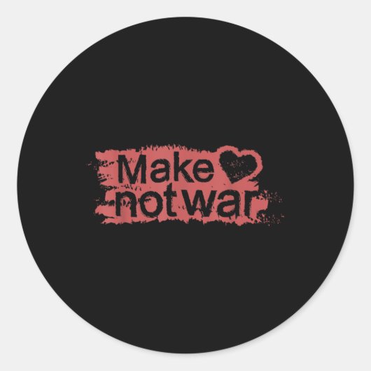 Make Love Not War _ Make Love, Not War Ronde Sticker (Voorkant)