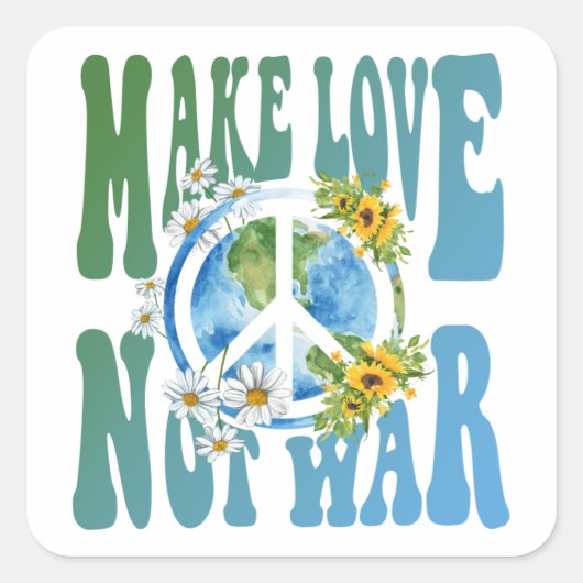 Make Love Not War Retro Hippie Floral Peace Sign Vierkante Sticker (Voorkant)