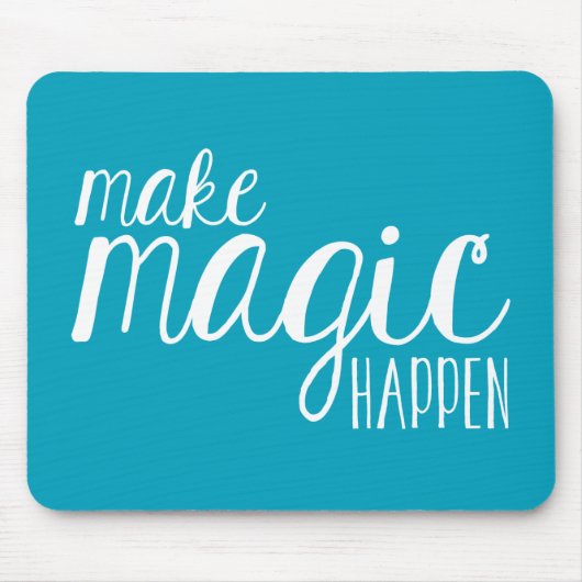 Make Magic Happen Blauwgroen Typografie Mousepad Muismat (Voorkant)