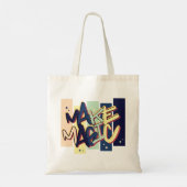 Make Magic Tote Bag (Achterkant)