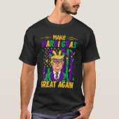 Make Mardi Gras Great Again, Funny Mardi Gras T-shirt (Voorkant)