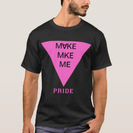 Make Me City Afkorting Roze Driehoek Pride T-shirt