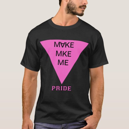 Make Me City Afkorting Roze Driehoek Pride T-shirt (Voorkant)