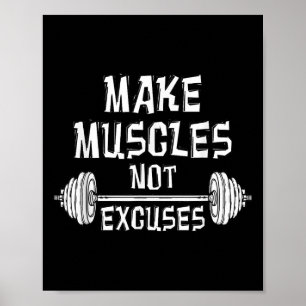 Make Muscles Not Excuses Gym Motivatie Gift Fit Poster