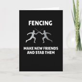 Make New Friends Fencing Fencer Epee Kaart (Voorkant)