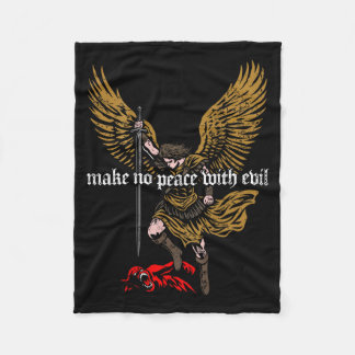 Make No Peace With Evil Archangel Michael Design ( Fleece Deken
