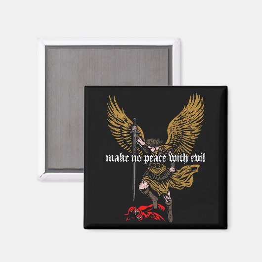 Make No Peace With Evil Archangel Michael Design ( Magneet (Voorkant / Achterkant)