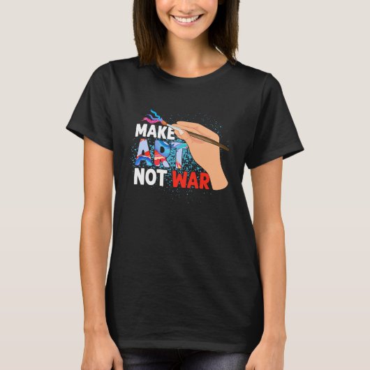 Make Not War Teacher Education T-shirt (Voorkant)