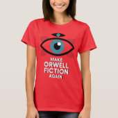 Make Orwell Fiction Again 1984 Retro Evil Eye  T-shirt (Voorkant)