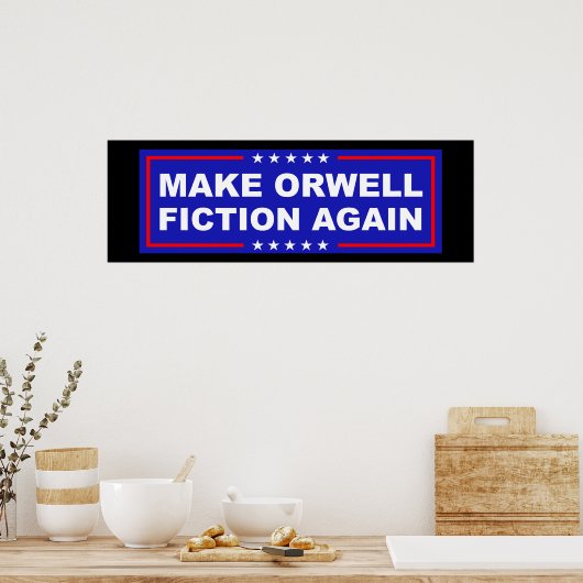 Make Orwell Fiction Again Poster (Keuken)